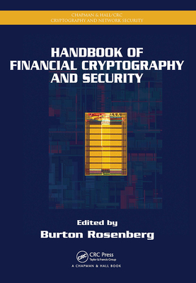 Handbook of Financial Cryptography and Security - Rosenberg, Burton (Editor)