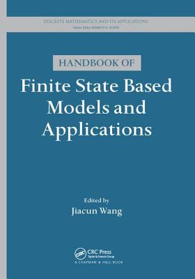 Handbook of Finite State Based Models and Applications - Wang, Jiacun (Editor)