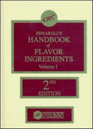 Handbook of Flavor Ingredients: Volume I