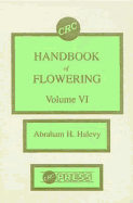 Handbook of Flowering: Volume VI