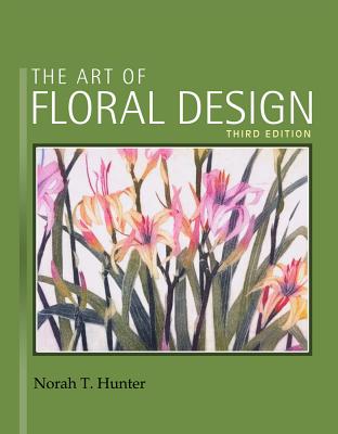 Handbook of Flowers, Foliage and Creative Design - Delmar, Cengage Learning