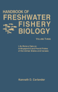 Handbook of Freshwater Fishery Biology, Life History Data on Ichthyopercid and Percid Fishes of the United States and Canada