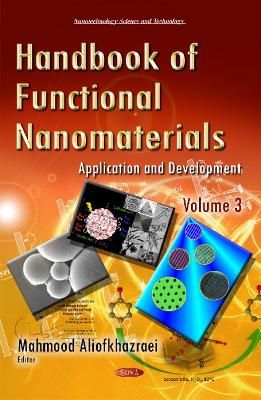 Handbook of Functional Nanomaterials: Volume 3 -- Application & Development - Aliofkhazraei, Mahmood (Editor)