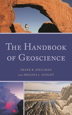 Handbook of Geoscience - Spellman, Frank R, and Stoudt, Melissa L