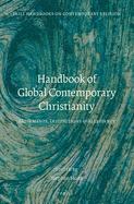 Handbook of Global Contemporary Christianity: Movements, Institutions, and Allegiance