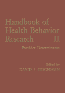 Handbook of Health Behavior Research II: Provider Determinants