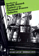 Handbook of Health Hazard Control in the Chemical Process Industry