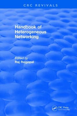 Handbook of Heterogeneous Networking - Rajgopal, Raj