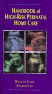 Handbook of High-Risk Perinatal Home Care