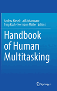 Handbook of Human Multitasking