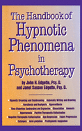 Handbook of Hypnotic Phenomena in Psychotherapy