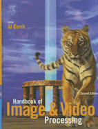 Handbook of Image and Video Processing - Bovik, Al (Editor)