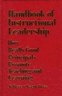 Handbook of Instructional Leadership: How Really Good Principals Promote Teaching and Learning
