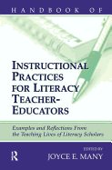 Handbook of Instructional Practices for Literacy Teacher-educators: Examples and Reflections From the Teaching Lives of Literacy Scholars