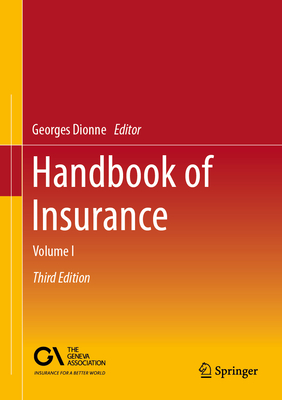 Handbook of Insurance: Volume I - Dionne, Georges (Editor)