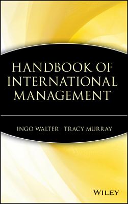 Handbook of International Management - Walter, Ingo (Editor), and Murray, Tracy