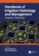 Handbook of Irrigation Hydrology and Management: Irrigation Methods