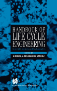 Handbook of Life Cycle Engineering: Concepts, Models and Technologies