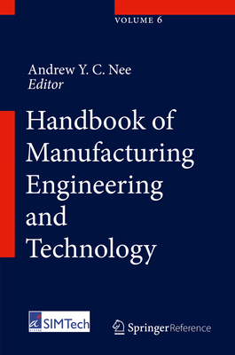 Handbook of Manufacturing Engineering and Technology - Nee, Andrew Y C (Editor)