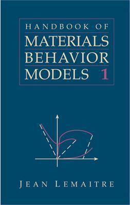 Handbook of Materials Behavior Models, Three-Volume Set: Nonlinear Models and Properties - Lemaitre, Jean (Editor)