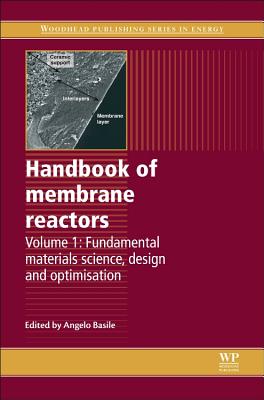 Handbook of Membrane Reactors: Fundamental Materials Science, Design and Optimisation - Basile, Angelo (Editor)