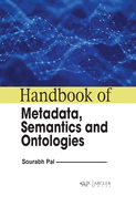 Handbook of Metadata, Semantics and Ontologies
