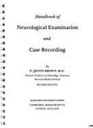 Handbook of Neurological Examination and Case Recording: First Edition
