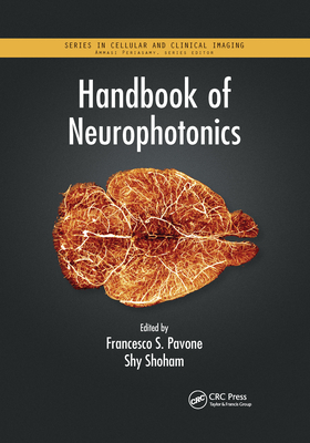 Handbook of Neurophotonics - Pavone, Francesco S (Editor), and Shoham, Shy (Editor)