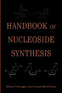 Handbook of Nucleoside Synthesis