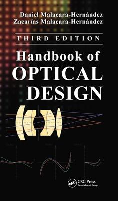 Handbook of Optical Design - Malacara-Hernndez, Daniel, and Malacara-Hernndez, Zacaras