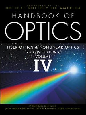 Handbook of Optics, Volume IV - Optical Society of America, and Bass, Michael