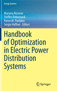 Handbook of Optimization in Electric Power Distribution Systems