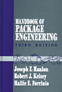 Handbook of Package Engineering, Third Edition - Hanlon, Joseph, and Kelsey, Robert J, and Forcinio, Hallie E