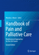 Handbook of Pain and Palliative Care: Biopsychosocial and Environmental Approaches for the Life Course