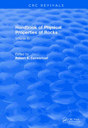 Handbook of Physical Properties of Rocks (1984): Volume III