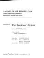 Handbook of Physiology Section 3 Volume 2: Control of Breathing Part 1 the Respiratory System