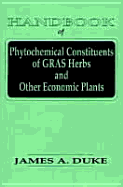 Handbook of Phytochemical Constituent Grass, Herbs and Other Economic Plants