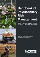 Handbook of Phytosanitary Risk Management: Theory and Practice