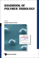 Handbook Of Polymer Tribology