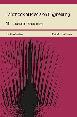 Handbook of Precision Engineering: Production Engineering - Davidson, A.