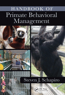 Handbook of Primate Behavioral Management