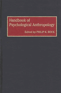 Handbook of Psychological Anthropology