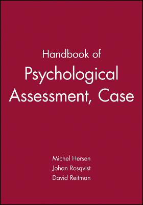 Handbook of Psychological Assessment, Case Conceptualization, and Treatment, 2 Volume Set - Hersen, Michel, and Rosqvist, Johan (Editor), and Reitman, David (Editor)