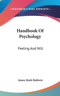 Handbook Of Psychology: Feeling And Will