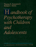 Handbook of Psychotherapy with Children and Adolescents