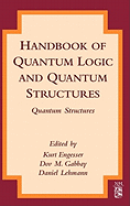 Handbook of Quantum Logic and Quantum Structures: Quantum Structures