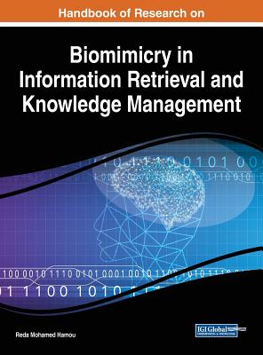 Handbook of Research on Biomimicry in Information Retrieval and Knowledge Management - Hamou, Reda Mohamed (Editor)