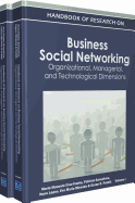 Handbook of Research on Business Social Networking: Organizational, Managerial, and Technological Dimensions(Vol 1)