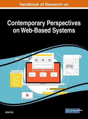 Handbook of Research on Contemporary Perspectives on Web-Based Systems - Eli, Atilla (Editor)