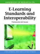 Handbook of Research on E-Learning Standards and Interoperability: Frameworks and Issues